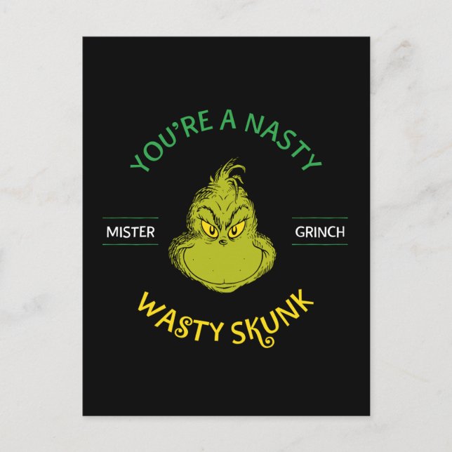Carte Postale Mister Grinch | Vous êtes un affreux Skunk (Devant)