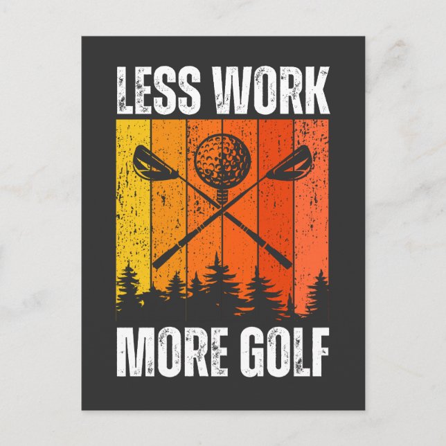 Carte Postale Moins de travail Plus de golf | Funny Golf (Devant)