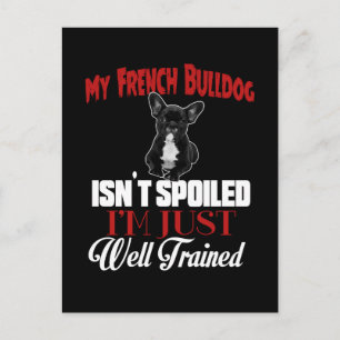 Carte Postale Mon Bouledogue Français n'est pas gâté