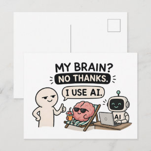 Carte Postale Mon cerveau ? Non merci, j'utilise l'IA – Mème drô