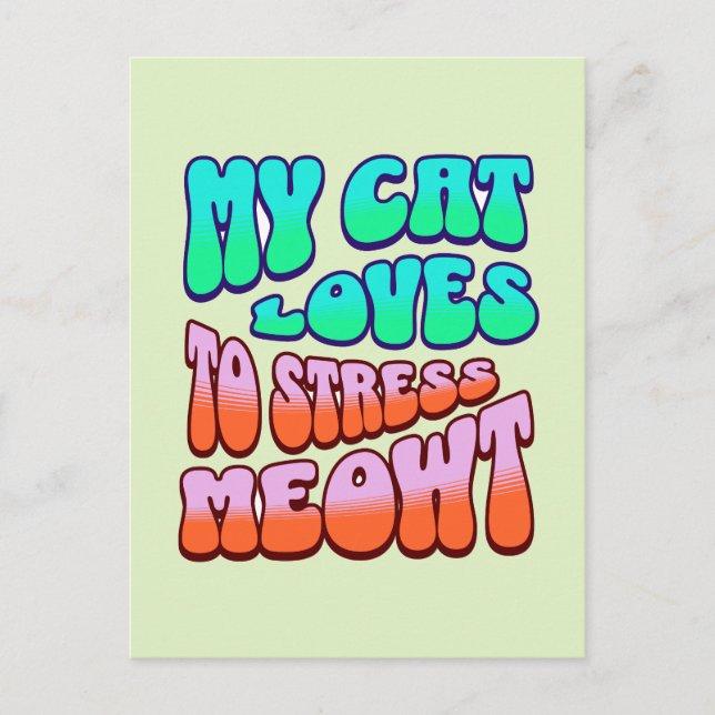 Carte Postale Mon chat adore stresser Miaou (Devant)