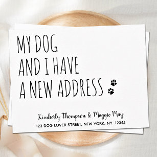 Carte Postale Mon chien et moi avons une nouvelle adresse Dog Mo