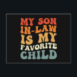 Carte Postale Mon gendre est mon enfant préféré Famille Groovy<br><div class="desc">Mon gendre est mon enfant préféré Famille Groovy</div>