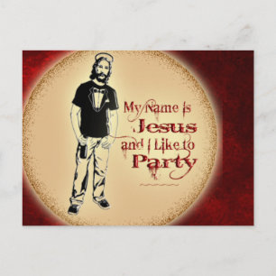 CARTE POSTALE MON NOM EST JÉSUS ET J'AIME FAIRE LA FÊTE