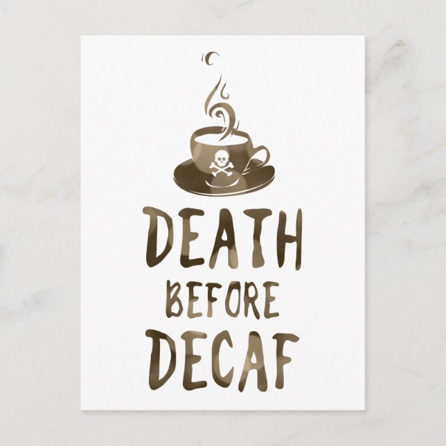 Carte Postale mort avant café décaf (Devant)