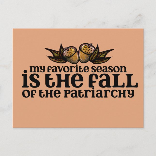 Carte Postale My favorite season is the fall of the patriarchy   (Devant)