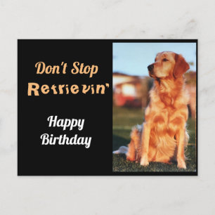 Carte Postale N'arrêtez pas de récupérer Anniversaire Golden Ret