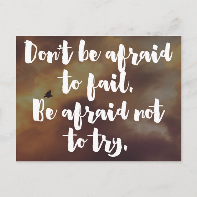 Carte Postale N'Ayez Pas Peur De Ne Pas Essayer De Citer (Devant)