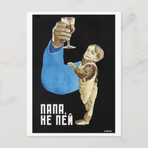 Carte Postale Ne buvez pas, papa propagande soviétique anti-alco
