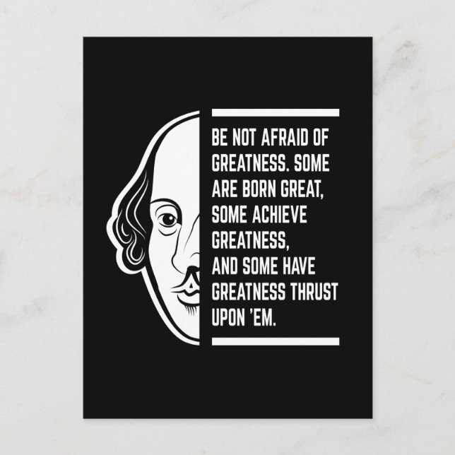 Carte Postale Ne Craignez Pas La Grandeur Citation De Shakespear (Devant)