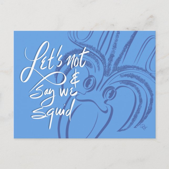 Carte Postale Ne disons pas que nous sommes des calamars (Devant)