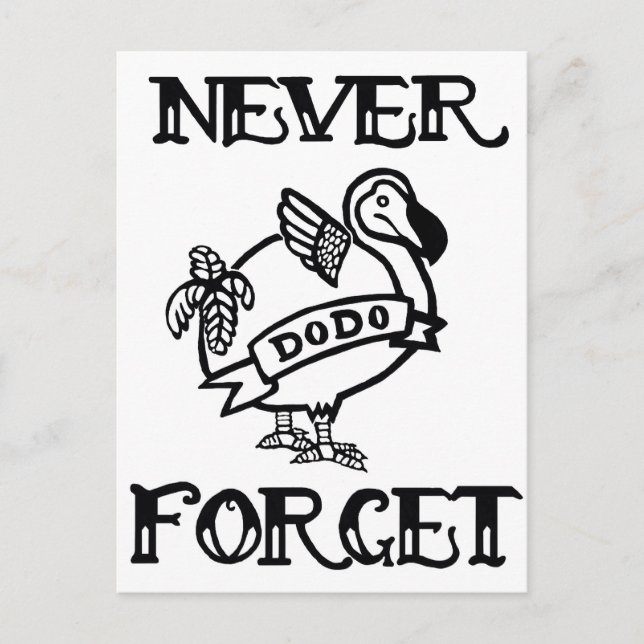 Carte Postale Ne jamais oublier - Dodo (Devant)
