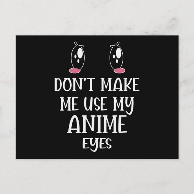Carte Postale Ne me fais pas utiliser mes yeux d'Anime | Anime L (Devant)