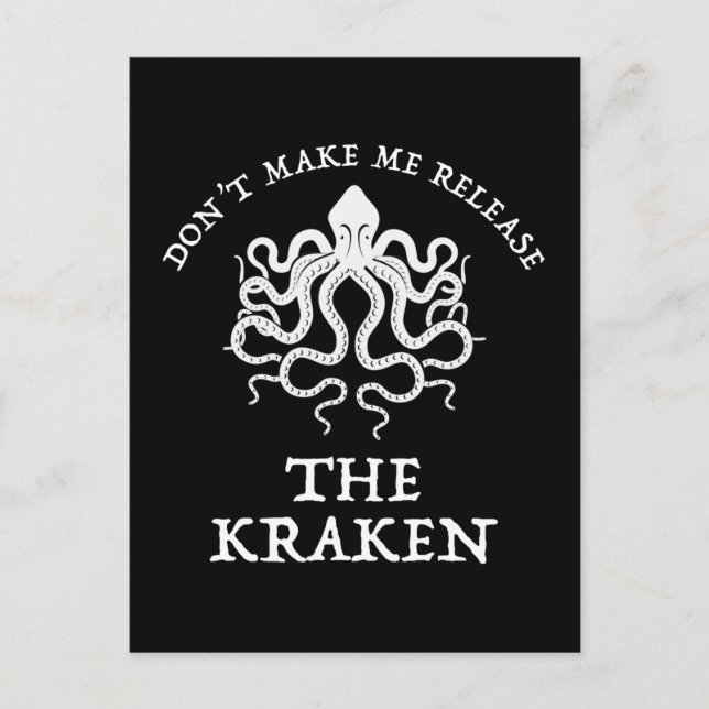 Carte Postale Ne me forcez pas à libérer le Kraken (Devant)