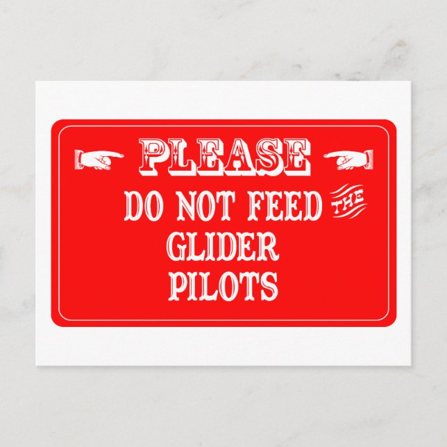 Carte Postale Ne Pas Alimenter Les Pilotes De Planeurs (Devant)