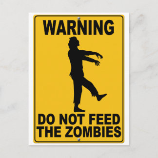 Carte Postale Ne pas nourrir les zombies