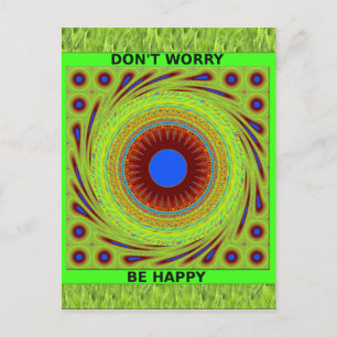 Carte Postale Ne vous inquiétez pas d'être heureux d'impression 