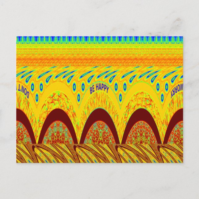 Carte Postale Ne vous inquiétez pas être heureux Art Design (Devant)