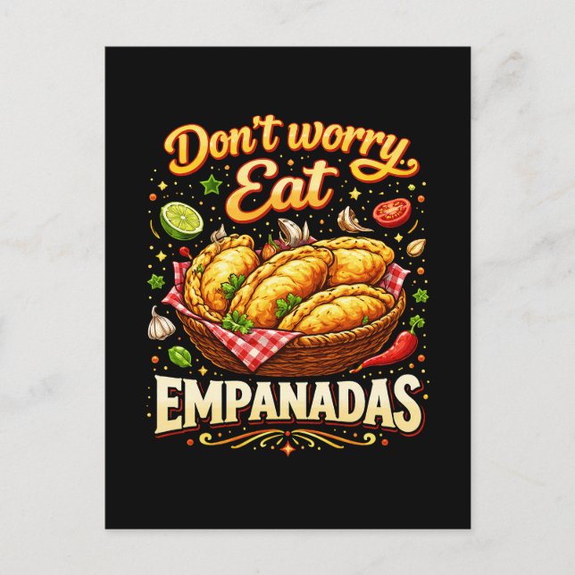 Carte Postale Ne vous inquiétez pas, mangez des Empanadas (Devant)