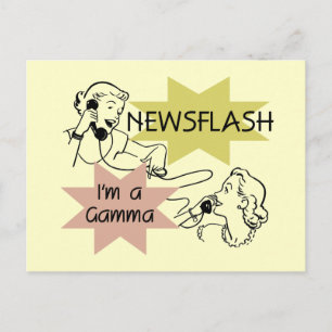 Carte Postale Newsflash Je suis un Gamma Tshirts et cadeaux