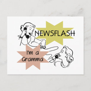 Carte Postale Newsflash Je suis un t-shirt et des cadeaux Gramma