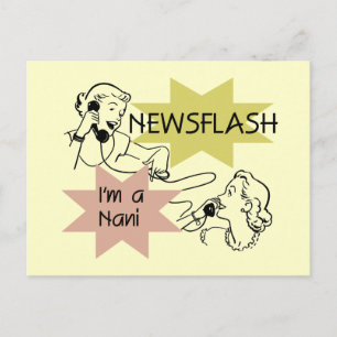 Carte Postale Newsflash Je suis un t-shirt et des cadeaux Nani