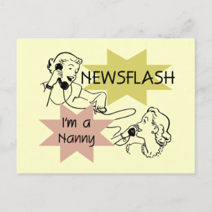 Carte Postale Newsflash Je suis une nounou T-shirts et cadeaux