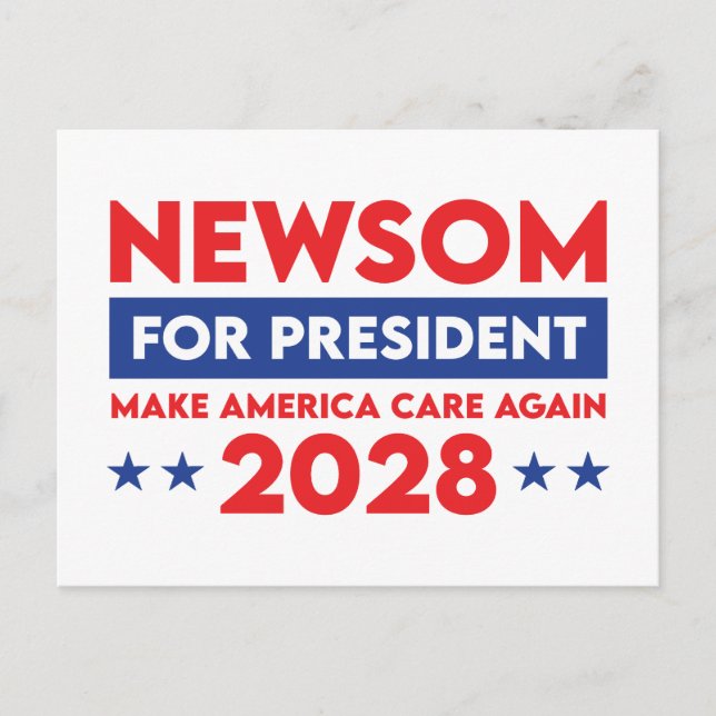 Carte Postale Newsom pour le président Rendre America Care 2028 (Devant)