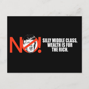 Carte Postale No Trump - La richesse est pour les riches - - .pn