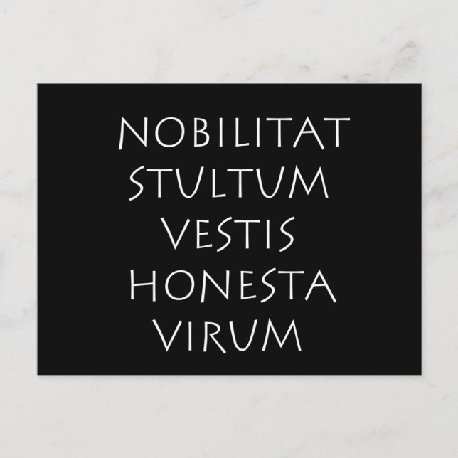 Carte Postale Nobilitat stultum vestis honesta virum (Devant)