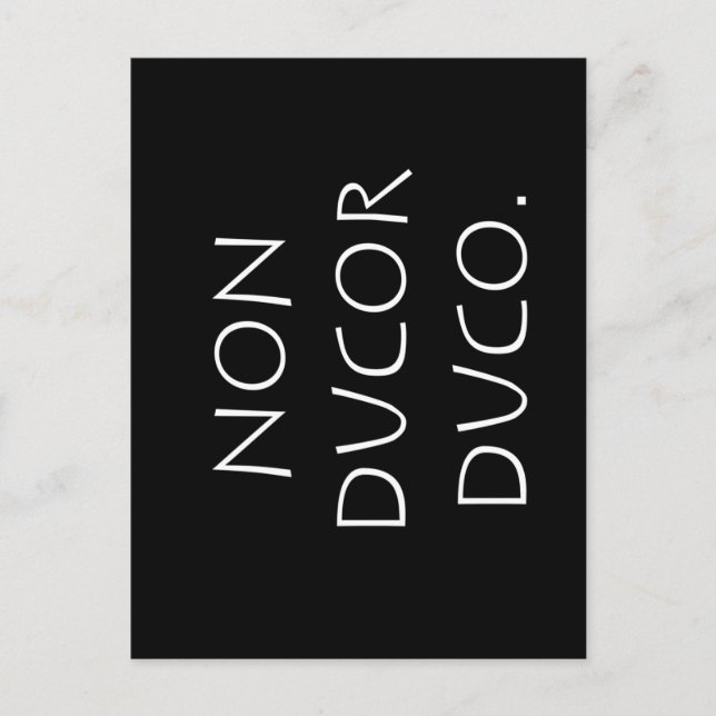 Carte Postale Non ducor duco (Devant)