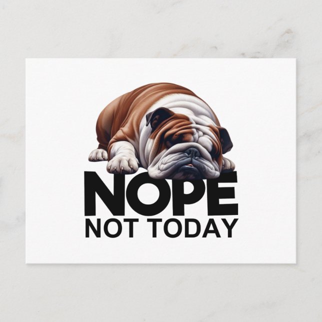 Carte Postale Nope Pas Aujourd'Hui Bulldog (Devant)