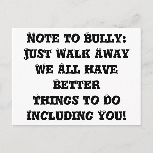 Carte Postale Note à Bully : Il suffit de sortir - Anti Bully (Devant)