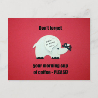 Carte Postale N'oubliez pas votre tasse de café du matin... s'il