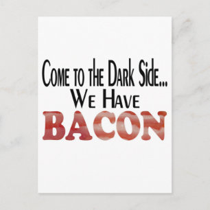 Carte Postale Nous avons du bacon