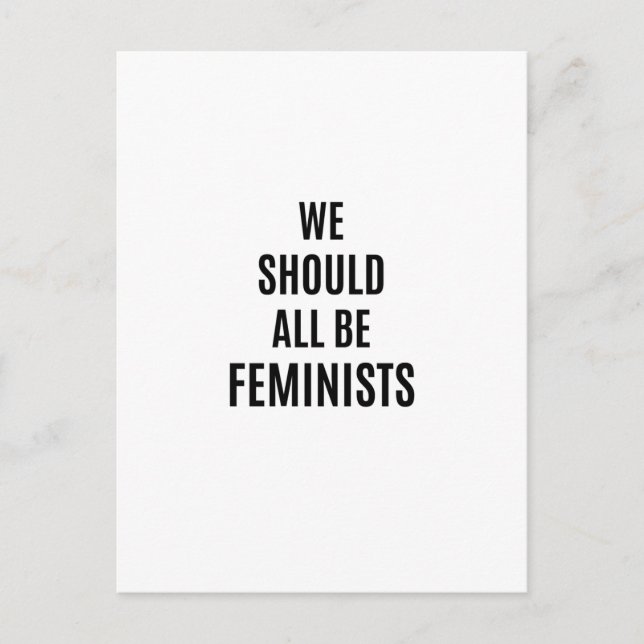 Carte Postale Nous Devrions Tous Être Féministes (Devant)