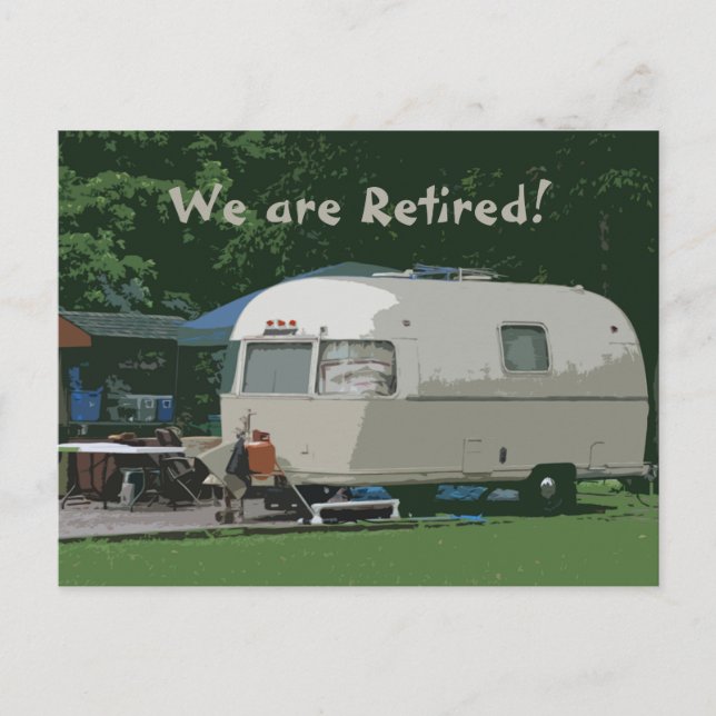 Carte Postale Nous sommes Retraités ! La maison est où Camper es (Devant)