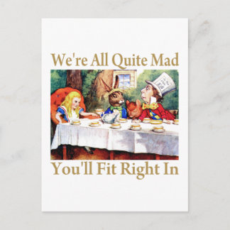 CARTE POSTALE NOUS SOMMES TOUS ASSEZ MAD, VOUS ALLEZ BIEN ENTRER