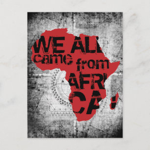 CARTE POSTALE NOUS SOMMES TOUS VENUS D'AFRIQUE