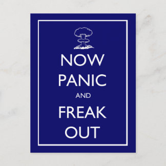 Carte postale 'Now Panic and Freak Out'