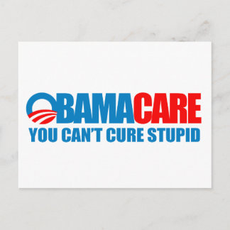 Carte Postale Obamacare - Vous ne pouvez pas guérir stupide