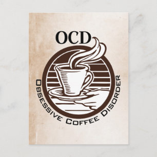 Carte Postale OCD : Trouble du café obsessionnel