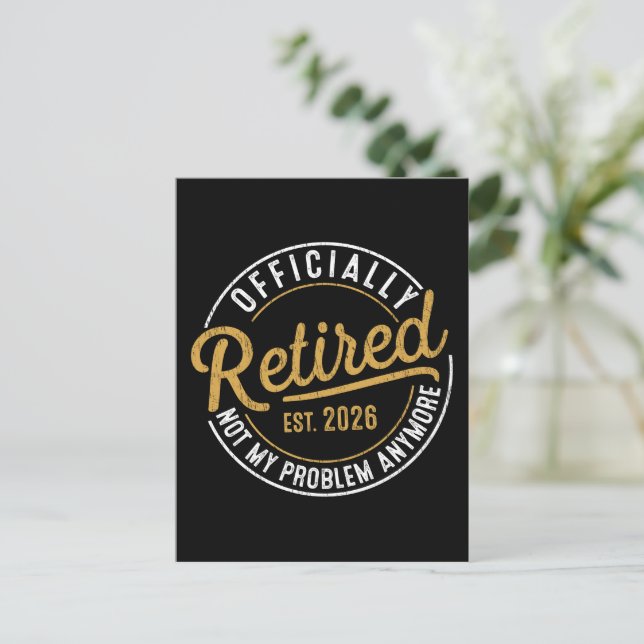 Carte Postale Officiellement à la retraite 2026 Plus mon problèm (Debout devant)