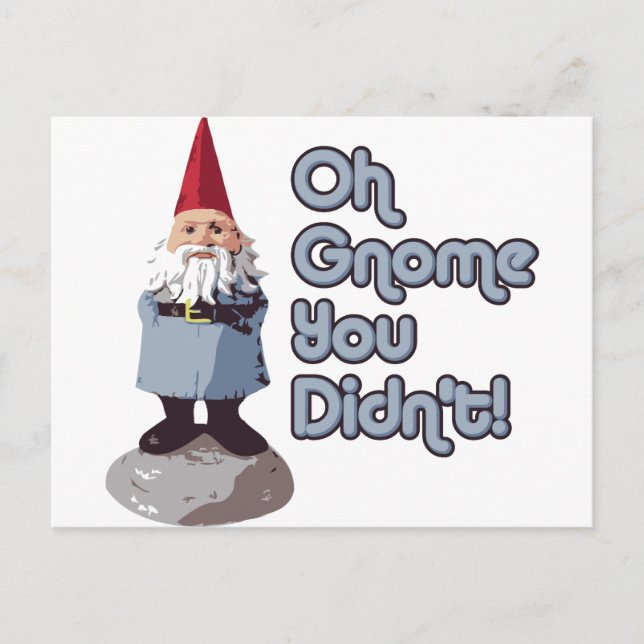 Carte Postale Oh Gnome que tu n'as pas fait ! (Devant)