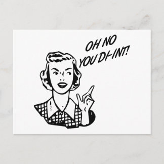 Carte Postale OH NO YOU DI-INT! Retro Housewife