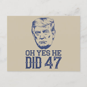 Carte Postale Oh Oui Il A Fait 47 Trump 2024