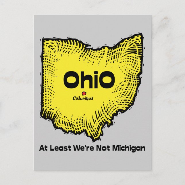 Carte Postale Ohio OH États Motto ~ Au moins nous ne sommes pas  (Devant)