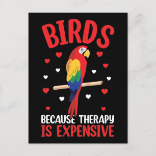 Carte Postale Oiseaux Parce que la thérapie est chère Drôle de p