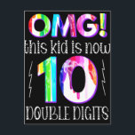 Carte Postale OMG! This Kid Is Now 10 Double Digits Paint Drip<br><div class="desc">OMG! This Kid Is Now 10 Double Digits Paint Drip design to celebrate any child about to turn 10 years old!</div>