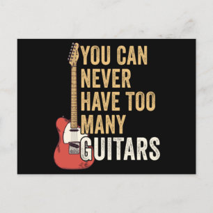 Carte Postale On Ne Peut Jamais Avoir Trop De Guitares